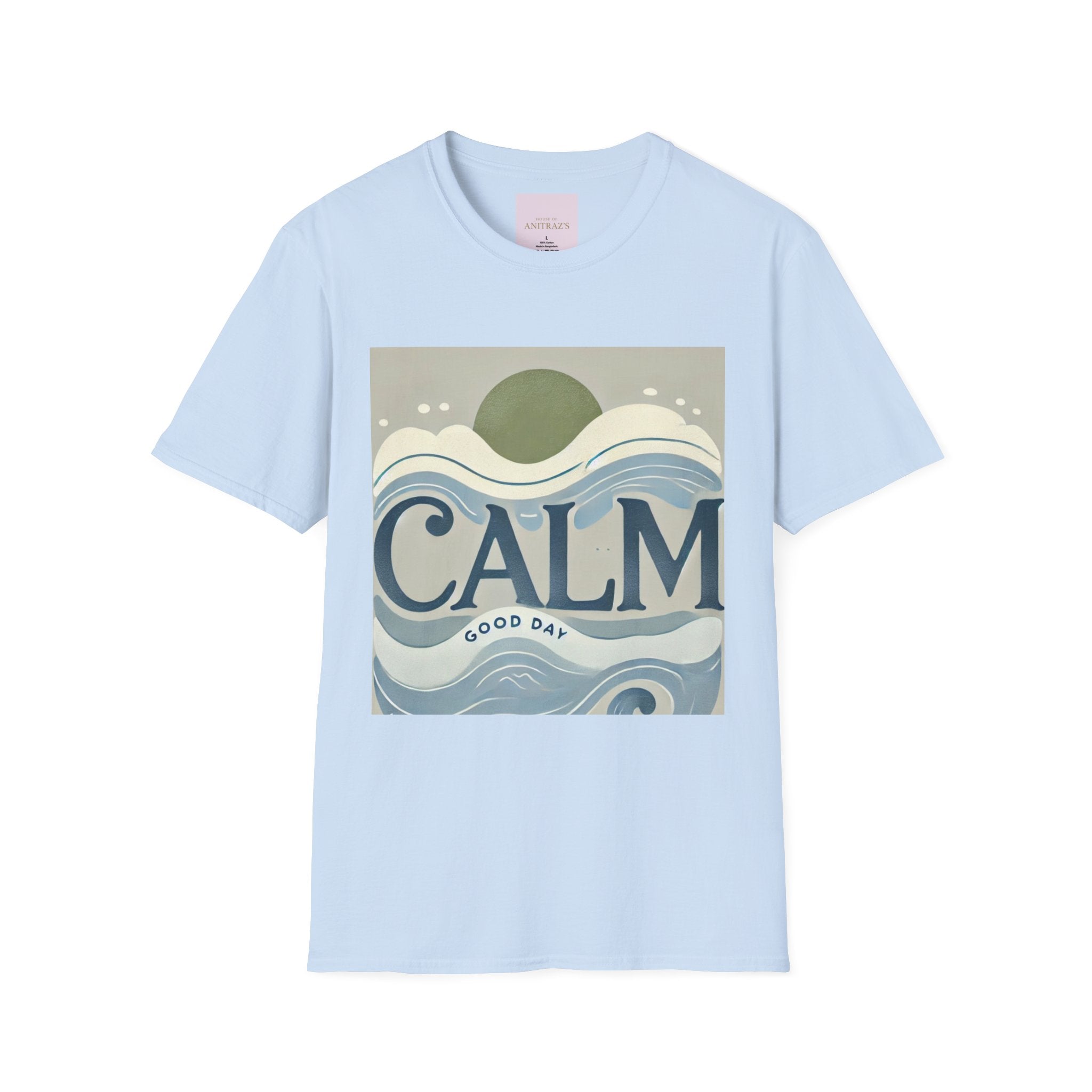 'CALM' GOOD DAY T-Shirt