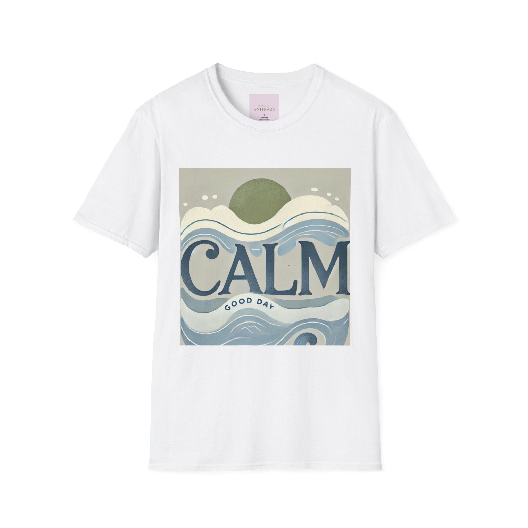 'CALM' GOOD DAY T-Shirt