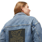 House of Anitraz's - 'Don't Talk Behind My Back' Denim Jacket