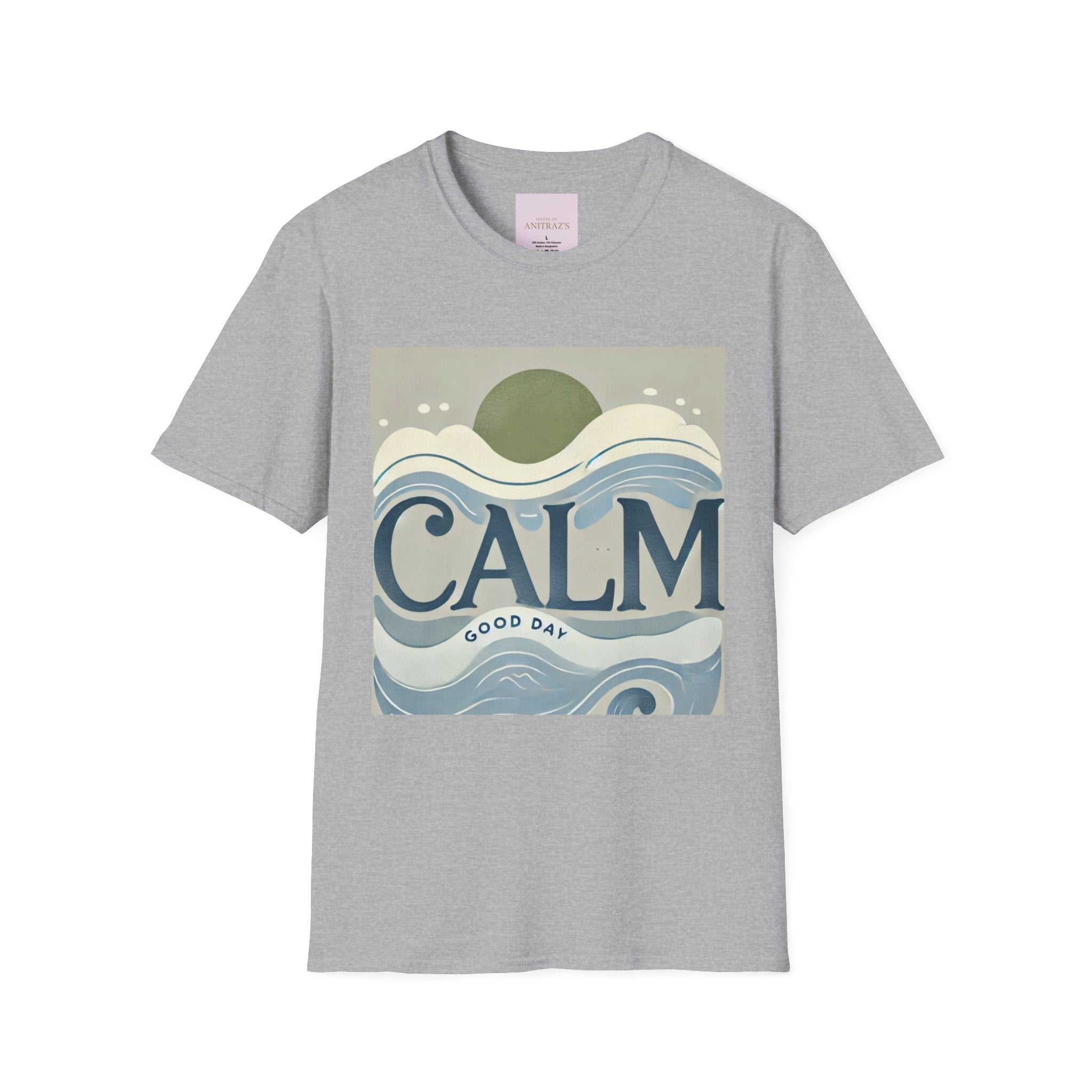 'CALM' GOOD DAY T-Shirt