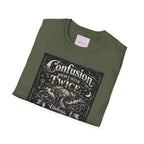 Confusion Doesn’t Occur Twice T-Shirt