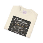 Confusion Doesn’t Occur Twice T-Shirt