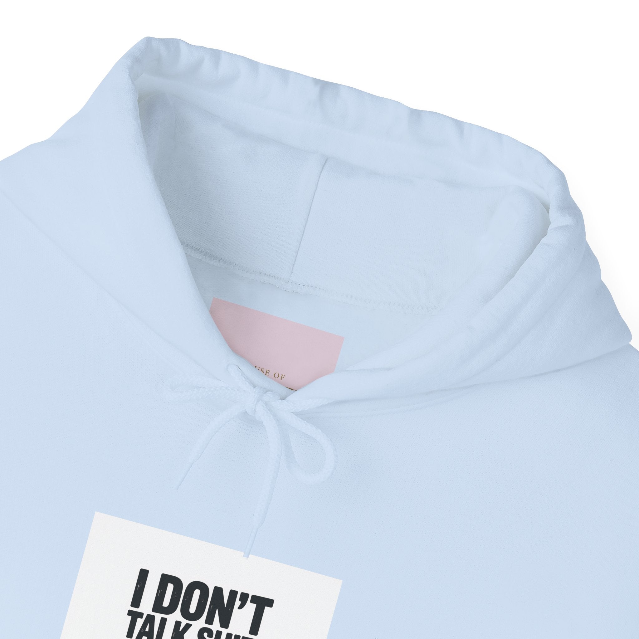'I Don't Talk Shit, I Take Shits' Hoodie