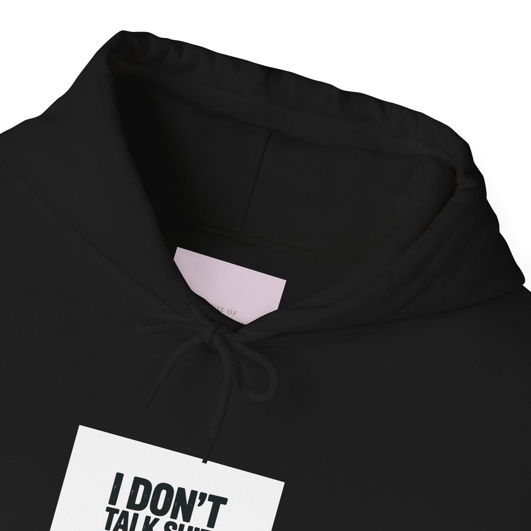 'I Don't Talk Shit, I Take Shits' Hoodie