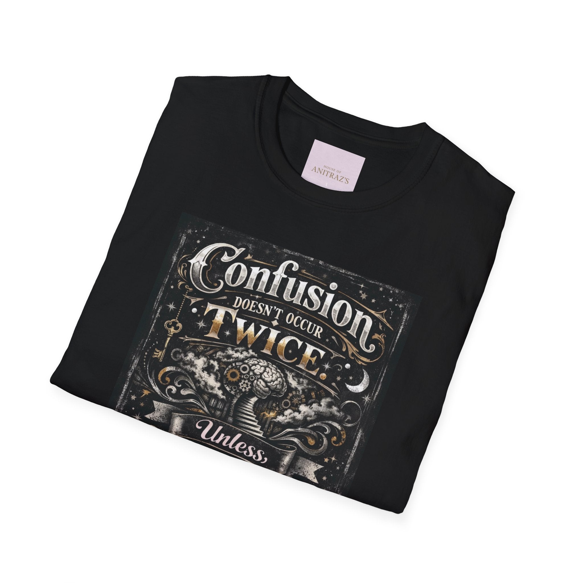 Confusion Doesn’t Occur Twice T-Shirt