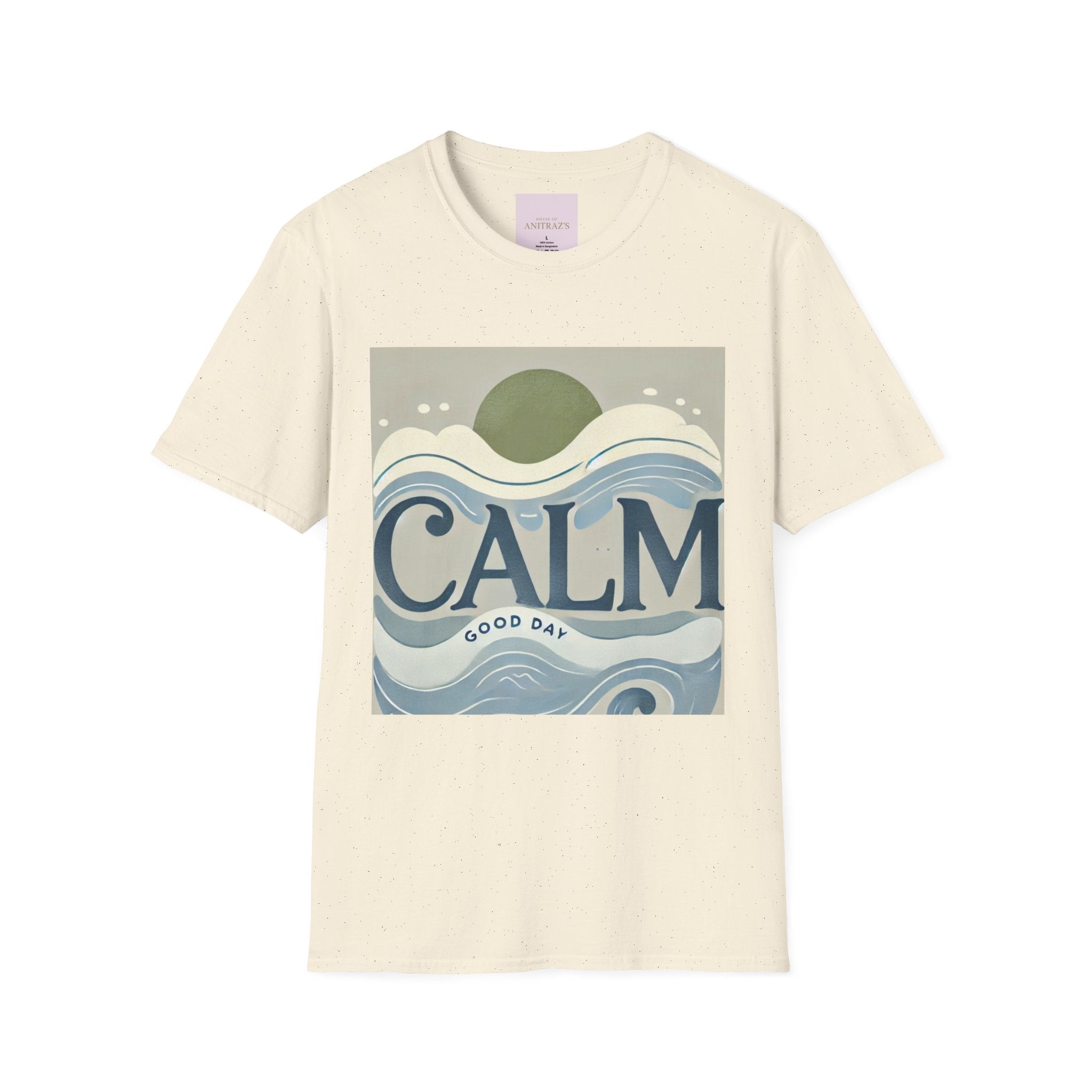 'CALM' GOOD DAY T-Shirt